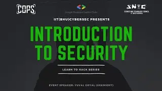 Introduction to Cybersecurity | Lean to Hack Series - 1 | IIT(BHU)CyberSec | COPS