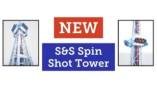 NEW S&S Spin Shot Tower!