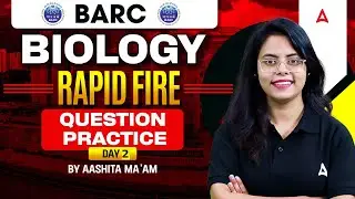 BARC Biology 2025 | Rapid Fire Question Practice | Day 2 | By Aashita Ma'am
