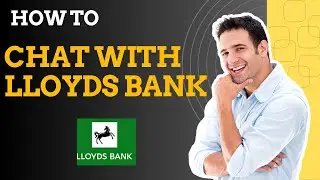 How to chat with lloyds bank I S M TECH