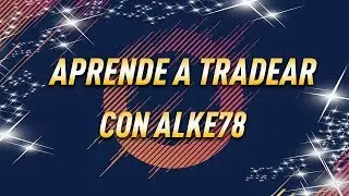 FIFA 18. APRENDE A TRADEAR CON ALKE Y METODOS DE TRADEO