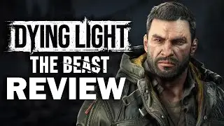 Dying Light: The Beast Review - Kyle Crane Is Back WITH A BANG