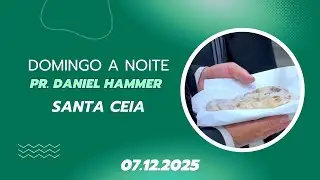0712.2025 - Domingo &agrave; Noite - Pr. Daniel Hammer