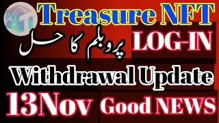 Treasure NFT Withdrawal Update |Login Problem Fix| Google Verification Error Solved| withdraw update
