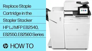Replace Staple Cartridge in the Stapler Stacker | HP LaserJet MFP E82540, E82550, E82560 Series | HP