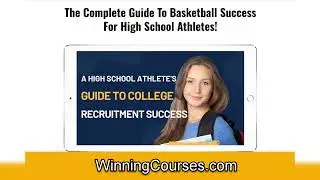 The Complete Guide To Basketball Success: The Ultimate Course For High School Players