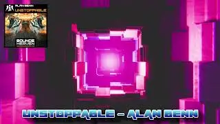 UNSTOPPABLE - ALAN BENN - BOUNCE LATEST BANGER