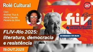 Rol&eacute; Cultural: FLIV-Rio 2025 - literatura, democracia e resist&ecirc;ncia 19.10.25