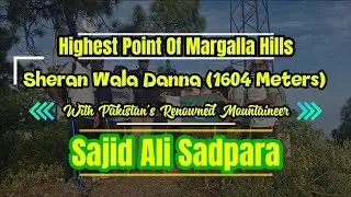 Tilla Chourani (1604M), Highest Point Of Margalla Hills With Sajid Ali Sadpara (27-Oct-2024)