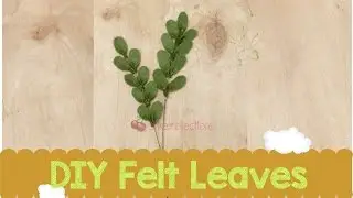 DIY How to Make Felt Leaves - Tutorial Membuat Daun dari Flanel