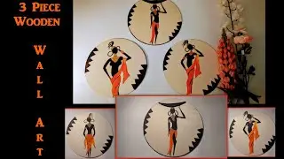 3 Piece Wooden Wall Decor | Make your own 3 Piece Wall painting