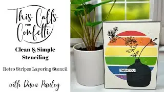 Clean & Simple Stenciling | This Calls For Confetti Retro Stripes Layering Stencil