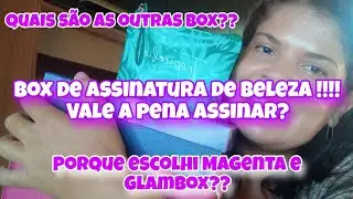 Box de Beleza vale a pena assinar em 2025??/ Porque escolhi a Magenta e a Glambox/ Existe outras?👩‍🦰