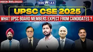 UPSC Interview Preparation | UPSC 2025 Interview | What UPSC Board Members Expect From Candidates?
