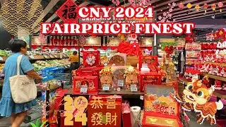 🧨🧧Lion Dance at Fairprice Finest | CNY 2024 Decorations and Goodies | Groceries Shopping For CNY