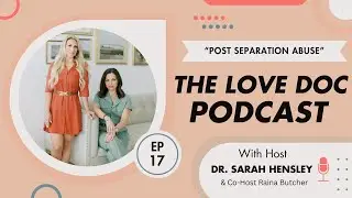 Love Doc Podcast ---- E17 