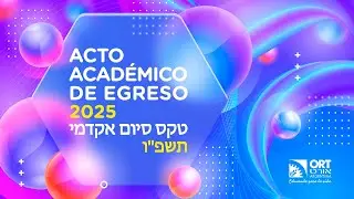 Acto Académico de Egreso 2025 | Escuela Primaria ORT