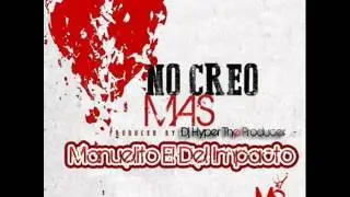 No Creo Mas Manuelito Dj hyper The Producer MsRecords