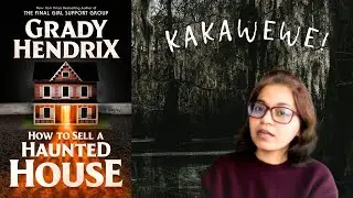 How to Sell a Haunted House by Grady Hendrix | Spoiler-free book review