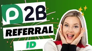 P2B Exchange Referral Id [6d28e986] - Register And Receive Sign Up Bonus