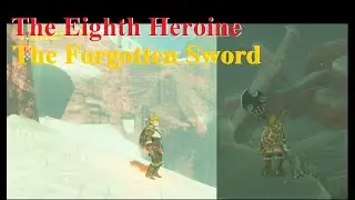 Zelda - BOTW - Part 74 - The Eighth Heroine, The Forgotten Sword (Sand and Snow Boots)