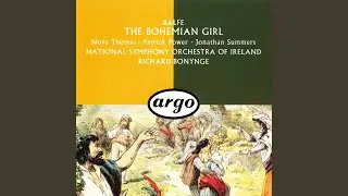 Balfe: The Bohemian Girl / Act 1: Comrade, your hand