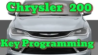  Chrysler 200 Key Programming: A step-by-step guide for 2015-2017 Model