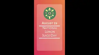 Celebrate National Lemon Juice Day! 🍋
