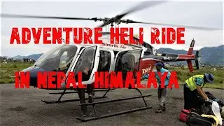 Nepal helicopter ride | Adventure helicopter tour in Nepal