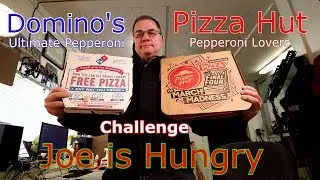 Domino's против Pizza Hut: испытание для любителей пепперони с тонкой корочкой. Джо голоден.
