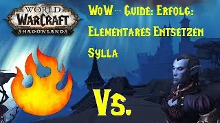WoW-Guide: Erfolg: Elementares Entsetzen - Sylla