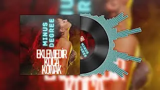 Minus Degree - Eklemedir Koca Konak Vol 2