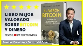 ✅EL PATR&Oacute;N BITCOIN📗Resumen. El mejor libro de Bitcoin