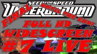Need for Speed Underground | LIVE #7 | Until the end!(Final) | FULL HD(Widescreen) | No commentary