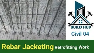 Rebar Jacketing in Retrofitting। Retrofitting Process। RCC Structure Repair।