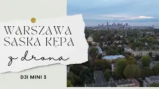 Saska Kępa, Warszawa | DJI Mini 3