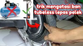 mengatasi ban tubeless lepas dari pelek cuma pakai pompa manual