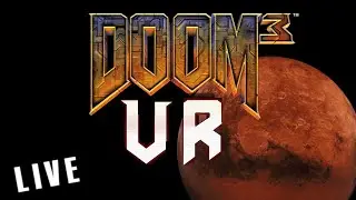 Doom 3 Quest - VR Demon Slaying! [10/27/2025]