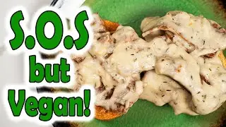 S.O.S (S#!& on a Shingle) -But VEGAN!