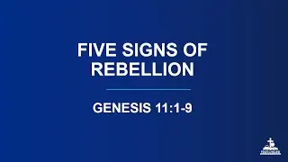 Five Signs of Rebellion