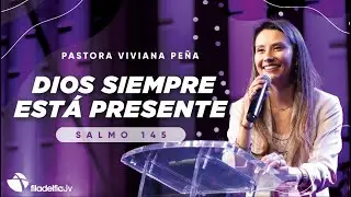 Dios siempre est&aacute; presente - Viviana Pe&ntilde;a - 20 marzo 2022