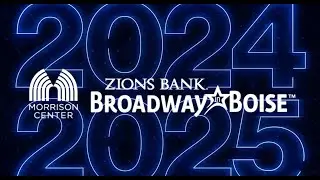 Announcing the 2024-2025 Broadway in Boise Season!