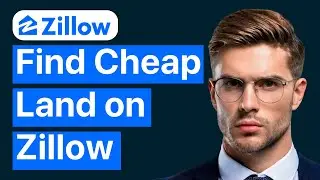 КАК НАЙТИ ДЕШЕВУЮ ЗЕМЛЮ НА ZILLOW (СУПЕР БЫСТРО)
