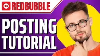 How to Post on Redbubble (Redbubble Tutorial)