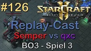 SC2: LotV Beta Replay-Cast #126 [Gravity.Semper (T) vs coL.qxc (T)] BO3 - G3 | Lycan League #18 RO4