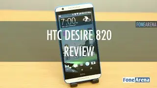 HTC Desire 820 Review