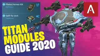 War Robots - ULTIMATE Titan Modules Guide 2020 WR Tutorial