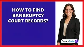 How To Find Bankruptcy Court Records?