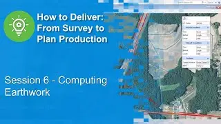 Session 6 - Computing Earthwork and Generating Reports