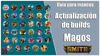 SMITE | GU&Iacute;A PARA MANCOS # 134 | Actualizaci&oacute;n de build, MAGOS